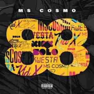 Ms Cosmo 88 ft. Kwesta, Kid X & Solo mp3 download free