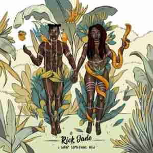 Rick Jade (Priddy Ugly & Bontle Modiselle) Sumtin New ft. KLY mp3 download free datafilehost full music audio song fakaza hiphopza something