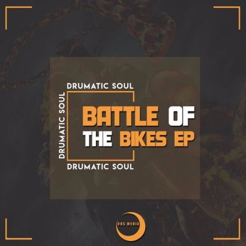 Drumatic Soul Battle Of The Bikes EP zip download