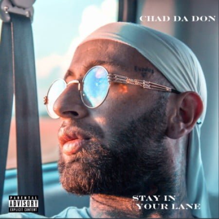 Chad Da Don – Stay In Your Lane Album zip mp3 download