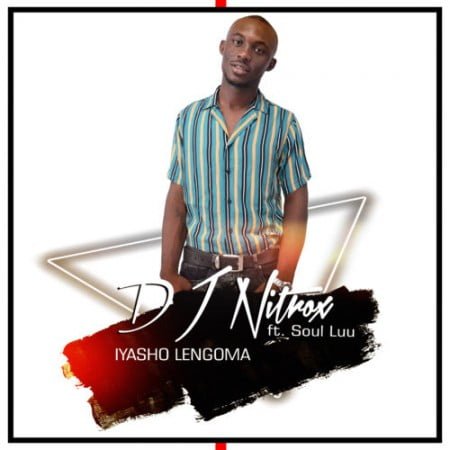 DJ Nitrox – Iyasho Lengoma ft. Soul Luu mp3 download