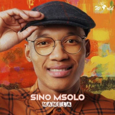 Sino Msolo – Mamela Album zip mp3 download
